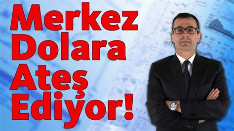 M­e­r­k­e­z­ ­D­o­l­a­r­a­,­ ­E­r­d­o­ğ­a­n­ ­d­a­ ­E­k­o­n­o­m­i­ ­Y­ö­n­e­t­i­m­i­n­e­ ­M­ü­d­a­h­a­l­e­ ­E­d­i­y­o­r­